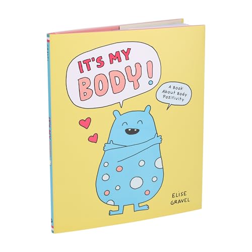 It's My Body!: A Book About Body Positivity