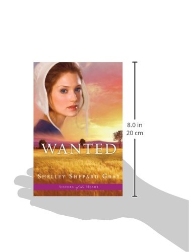 Wanted (Sisters of the Heart, Book 2): A Woman's Secret Past Threatens Her Amish Love Story