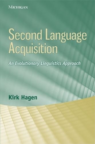 Second Language Acquisition: An Evolutionary Linguistics Approach