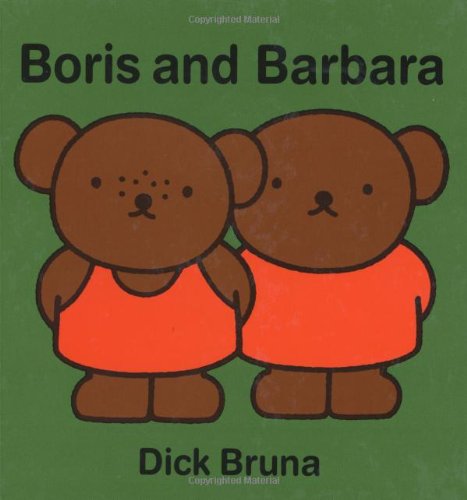 Boris and Barbara by Dick Bruna