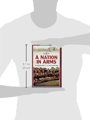 A Nation in Arms: The British Army in the First World War