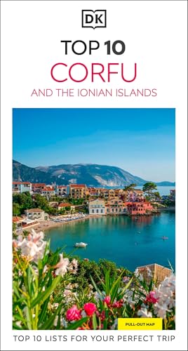 DK Top 10 Corfu and the Ionian Islands: Top 10 lists for your perfect trip, plus an all-weather folded map (Pocket Travel Guide)