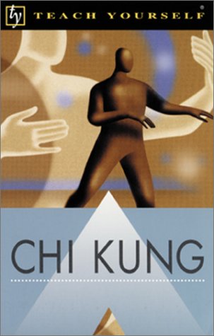 Teach Yourself Chi Kung