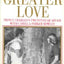 A Greater Love: Prince Charless Twenty-Year Affair With Camilla Parker Bowles