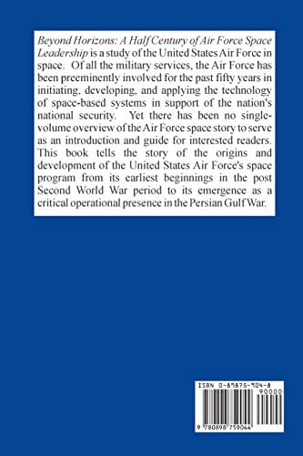 Beyond Horizons: A Half Century of Air Force Space Leadership