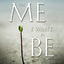 The Me I Want to Be: Becoming God's Best Version of You