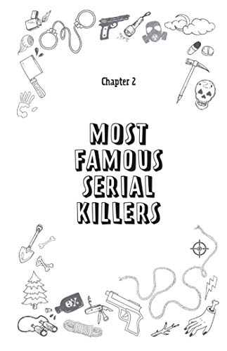 Serial Killer Trivia: Fascinating Facts and Disturbing Details That Will Freak You the F*ck Out (True Crime)