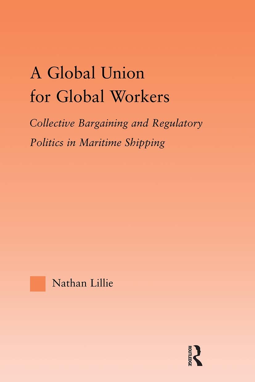 A Global Union for Global Workers (Studies in International Relations)