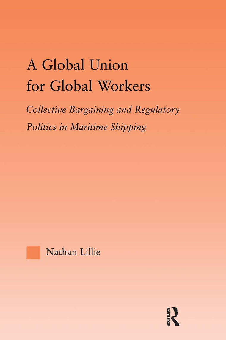 A Global Union for Global Workers (Studies in International Relations)