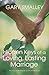Hidden Keys of a Loving, Lasting Marriage: Principles of Strong and Lasting Marriages