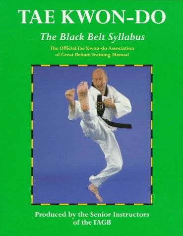 Tae Kwon-Do: The Black Belt Syllabus