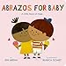 Abrazos for Baby: A Little Book of Hugs (Little Libros of Love, 3)