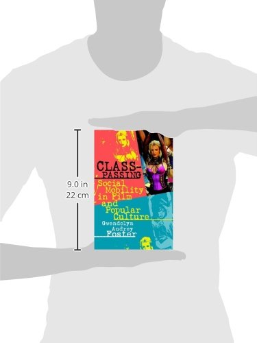 Class-Passing: Social Mobility in Film and Popular Culture