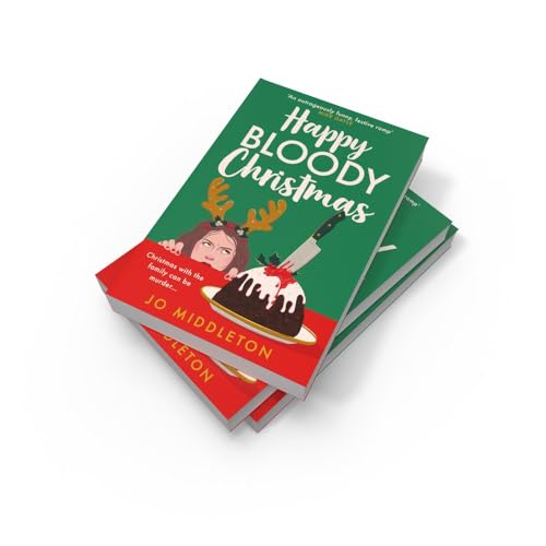Happy Bloody Christmas: The perfect gift for fans of Richard Osman, Fiona Gibson and Gill Sims. (Book 1)