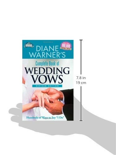 Diane Warner's Complete Book of Wedding Vows, Revised Edition: Hundreds of Ways to Say I Do (Hal Leonard Wedding Essentials)