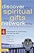 Discover Your Spiritual Gifts the Network Way