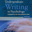 Undergraduate Writing in Psychology: Learning to Tell the Scientific Story, 2012 Revised Edition