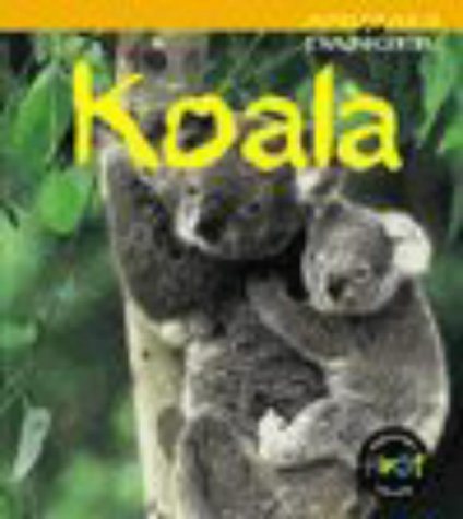 Animals in Danger: Koala (Animals in Danger)