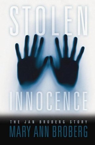 Stolen Innocence: The Jan Broberg Story by Mary Ann Broberg