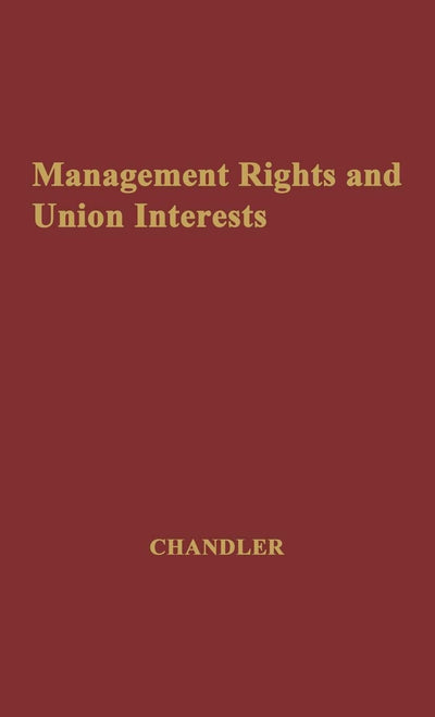 Management Rights and Union Interests: