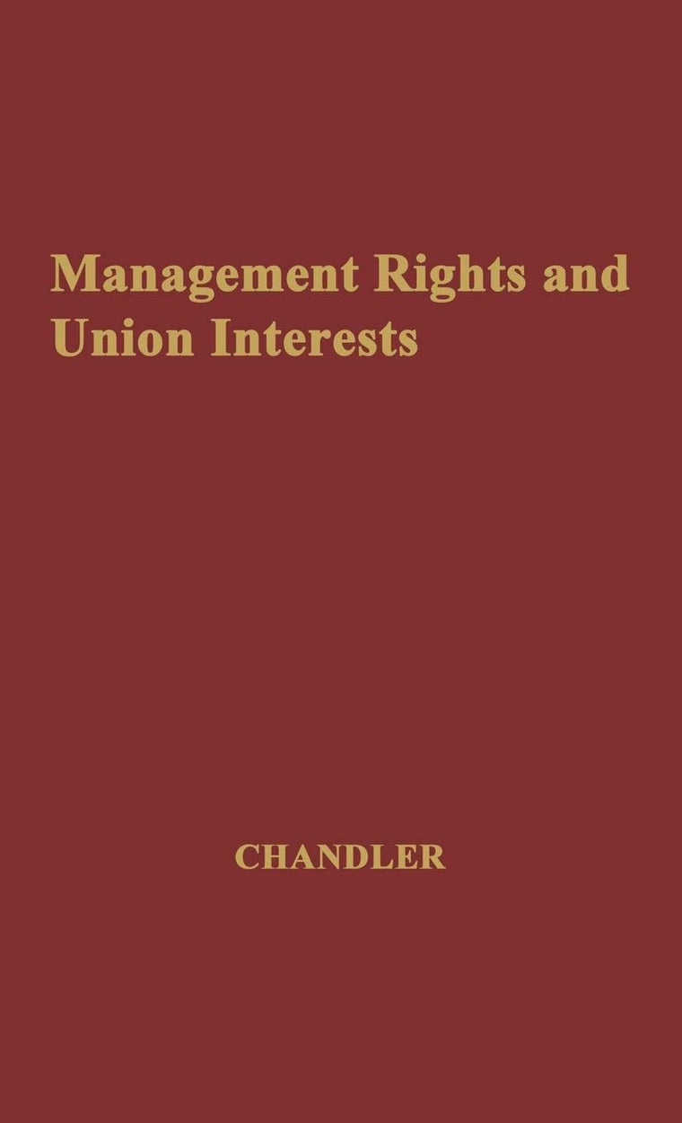 Management Rights and Union Interests: