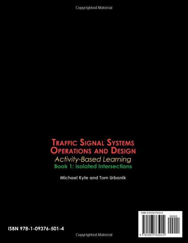 Traffic Signal Systems Operations and Design: Activity-Based Learning, Book 1: Isolated Intersections
