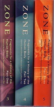 Zone 5: Fragments for a History of the Human Body, Part 3