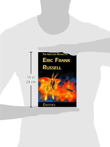 Entities: The Selected Novels of Eric Frank Russell by Russe