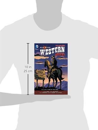 All Star Western: the New 52! 6: End of the Trail