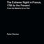 The Extreme Right in France, 1789 to the Present