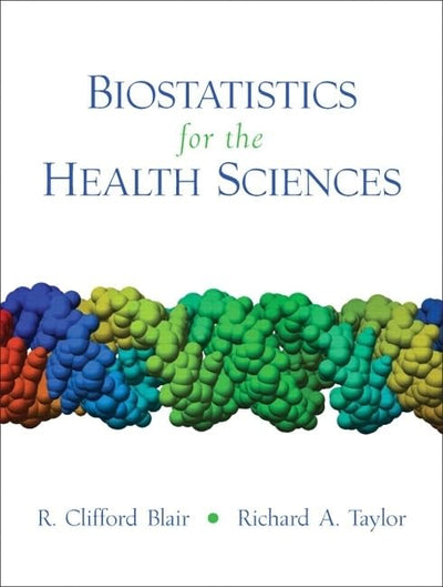 Biostatistics for the Health Sciences