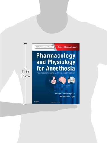 Pharmacology and Physiology for Anesthesia: Foundations and Clinical Application