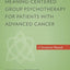 Meaning-Centered Group Psychotherapy for Patients with Advanced Cancer: A Treatment Manual