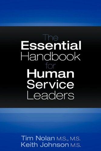The Essential Handbook for Human Service Leaders