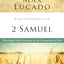 Life Lessons from 2 Samuel: God’s Guidance in the Crossroads of Life