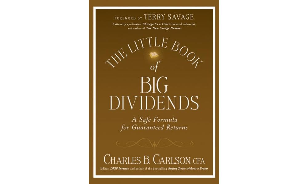 The Little Book of Big Dividends: A Safe Formula for Guaranteed Returns