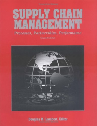 Supply Chain Management: Processes, Partnerships, Performance, 2nd edition