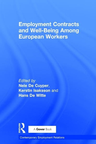 Employment Contracts and Well-Being Among European Workers (Contemporary Employment Relations)