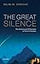 GREAT SILENCE:SCIENCE & PHILOSOPHY OF FERMIS PARADOX
