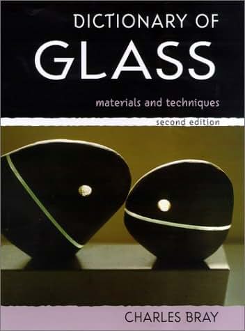 Dictionary of Glass: Materials and Techniques