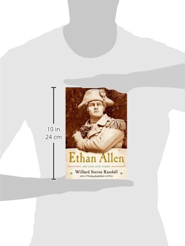 Ethan Allen: His Life and Times