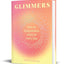 Glimmers: How to find pockets of joy in every day