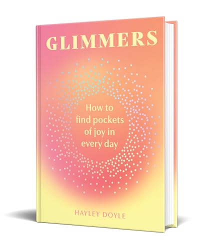 Glimmers: How to find pockets of joy in every day