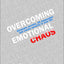 Overcoming Emotional Chaos: Eliminate Anxiety, Lift Depression and Create Security in Your Life