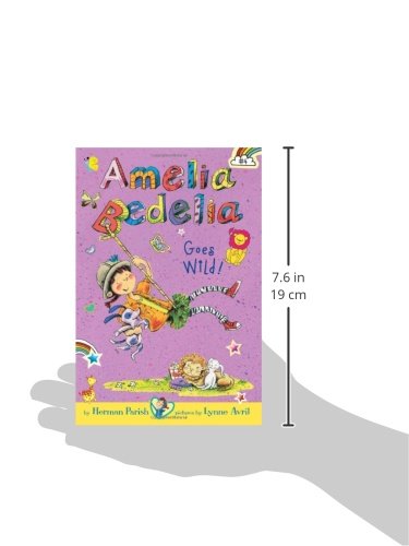 Amelia Bedelia Chapter Book #4: Amelia Bedelia Goes Wild!