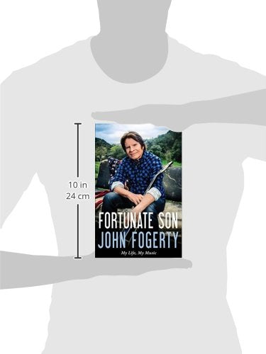 Fortunate Son: My Life, My Music