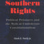 Southern Rights: Political Prisoners and the Myth of Confederate Constitutionalism