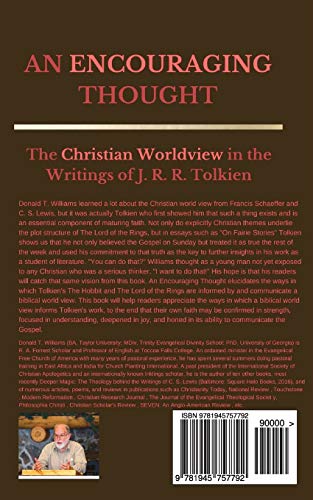 AN ENCOURAGING THOUGHT: The Christian Worldview in the Writings of J. R. R. Tolkien