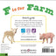 ABC Touch & Feel : F is for Farm: A book of baby animals to share with your baby (ABC Books)