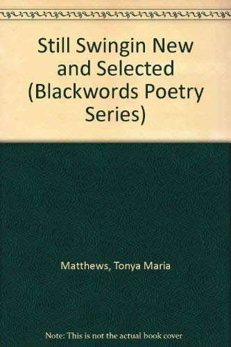 Still Swingin': New and selected poems from These Hips